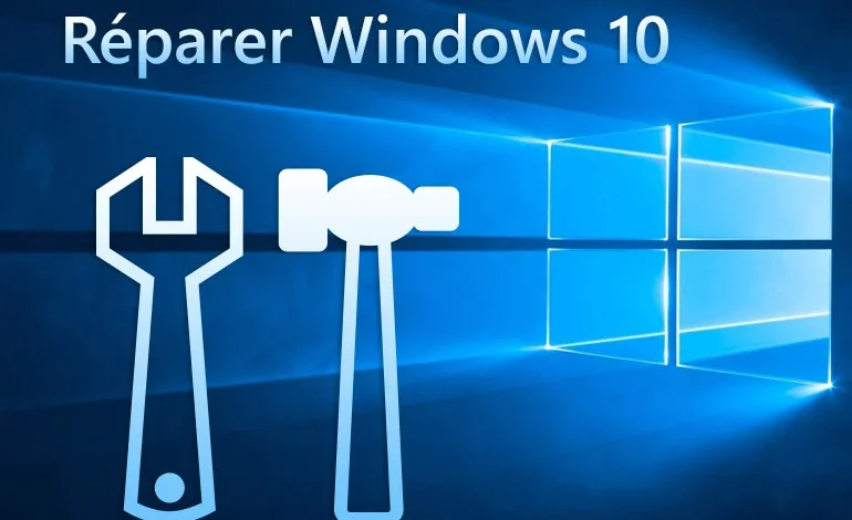 Réparer Windows 10